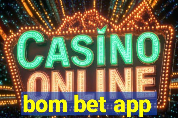 bom bet app
